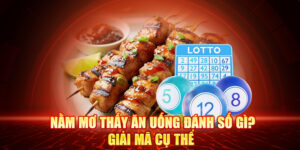 Nằm Mơ Thấy Ăn Uống Đánh Số Gì? Giải Mã Cụ Thể